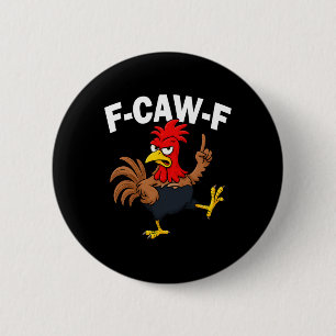Badge Rond 5 Cm Coq F Caw F Drôle D'oiseau Fcawf Chasseur De Poule