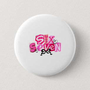Badge Rond 5 Cm Coquette Six Seven Saint-Valentin Citation Drôle 6