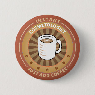 Badge Rond 5 Cm Cosmetologist instantané
