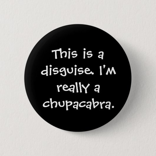 Badge Rond 5 Cm Costume de Chupacabra (Devant)