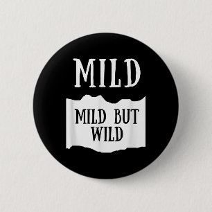 Badge Rond 5 Cm Costume de groupe sauce piquante douce mais sauvag
