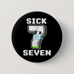 Badge Rond 5 Cm Costume de Halloween Fun Sick Seven Pixel Meme Wor
