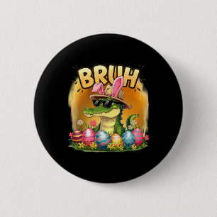 Badge Rond 5 Cm Costume de jour de Pâques Alligator Bruh pour adol