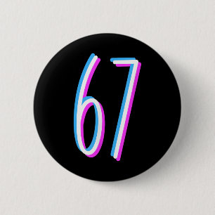 Badge Rond 5 Cm Costume de numéro Six Sept 67 Meme 6 7