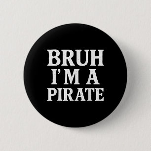 Badge Rond 5 Cm Costume D'Halloween Bruh Lazy Faire Comme Si Je Ét