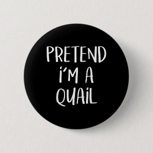 Badge Rond 5 Cm Costume d'oiseau de caille prétendu Fête d'Hallowe