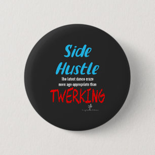 Badge Rond 5 Cm Côté Hustle vs. Twerking Neon Blue Text
