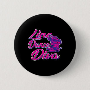 Badge Rond 5 Cm Country Line Dancer Diva Femmes Cadeau Line Danser