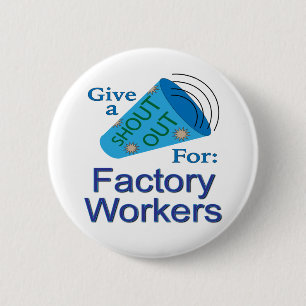 Badge Rond 5 Cm Coup de chapeau aux travailleurs d'usine