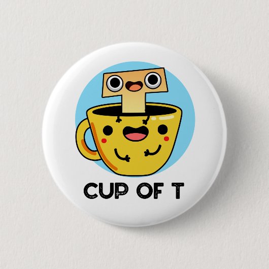 Badge Rond 5 Cm Coupe T Funny Alphabet Thé Pun (Devant)