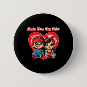 Badge Rond 5 Cm Couple Horreur Sourire Maintenant Pleurer Plus Tar