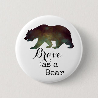 Badge Rond 5 Cm Courageux comme un Ours Typographie Aquarelle