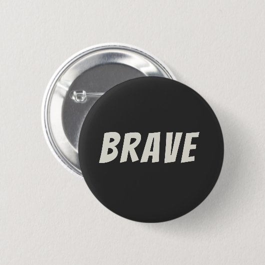 Badge Rond 5 Cm Courageux Motivation Inspiration (Devant & derrière)