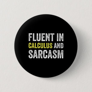 Badge Rond 5 Cm Courant en calcul et sarcasme Prof de maths drôle 
