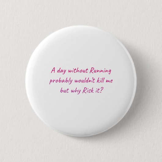 Badge Rond 5 Cm Courez avec un sentiment d'humour (Devant)