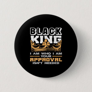 Badge Rond 5 Cm Couronne de roi noir Je suis qui je suis Mois de l