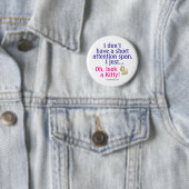 Badge Rond 5 Cm Courte attention Span Kitty Humour (En situation)