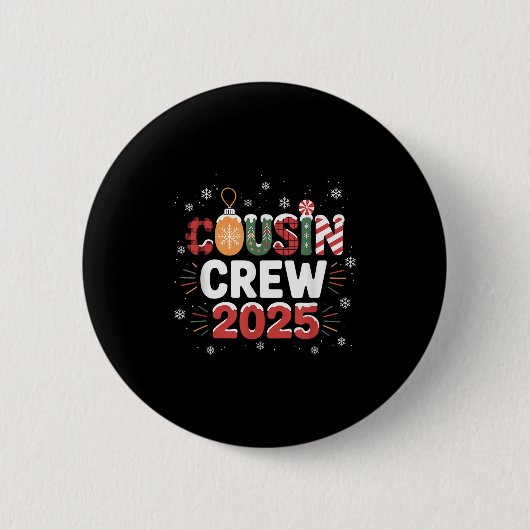 Badge Rond 5 Cm Cousin Crew Noël 2025 Famille Correspondant Noël (Devant)