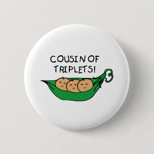 Badge Rond 5 Cm Cousin de cosse de triplets