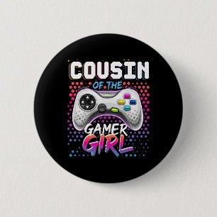 Badge Rond 5 Cm Cousin De La Gamer Girl Matching Jeu Vidéo Naissan