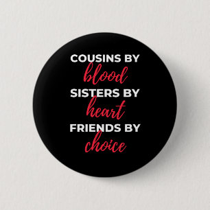 Badge Rond 5 Cm Cousins By Blood Sisters