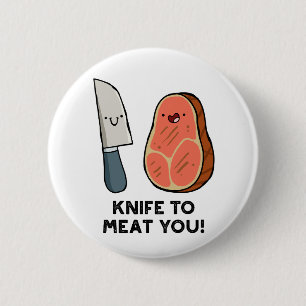 Badge Rond 5 Cm Couteau Pour Vous Vider Steak Pun Bouton Épingle