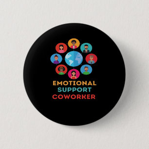 Badge Rond 5 Cm Coworker D'Aide Émotionnelle Pour La Tendance Du M