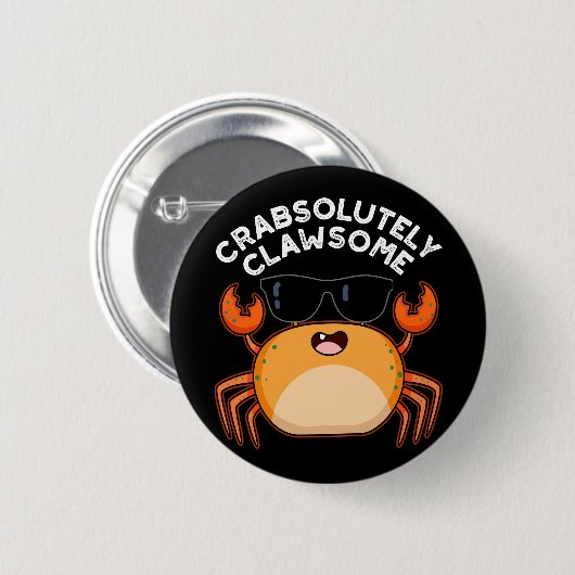 Badge Rond 5 Cm Crabe Clawsome Funky Crab Pun Dark BG (Devant & derrière)