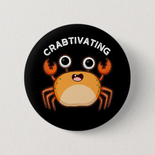 Badge Rond 5 Cm Crabtivant Funny Crab Pun Dark BG