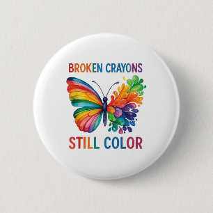 Badge Rond 5 Cm Crayons cassés Couleur encore Santé mentale S Sens