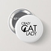 Badge Rond 5 Cm Crazy Cat lady (Devant & derrière)