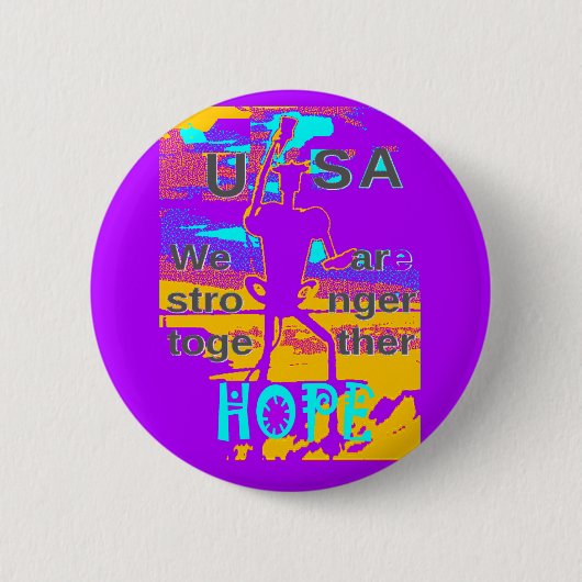 Badge Rond 5 Cm Create Your USA Hope We Are Stronger Together (Devant)