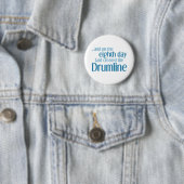 Badge Rond 5 Cm Création de la Drumline (En situation)