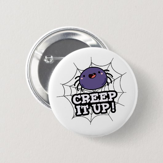 Badge Rond 5 Cm Creep It Up Funny Spider Pun (Devant & derrière)