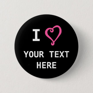 Badge Rond 5 Cm Créez votre propre I Heart Love Design personnalis