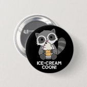 Badge Rond 5 Cm Crème de glace Coon drôle animal Racoon jeu de cou (Devant & derrière)