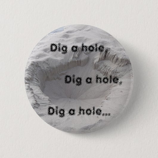 Badge Rond 5 Cm Creuser un trou : fosse de sable (Devant)