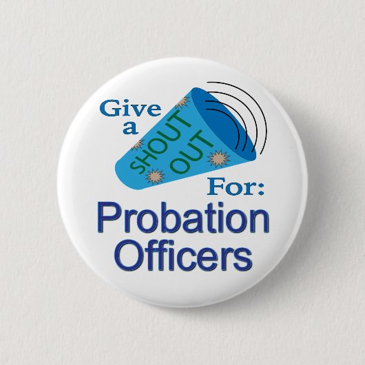 Badge Rond 5 Cm Criez pour les agents de probation (Devant)