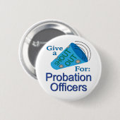 Badge Rond 5 Cm Criez pour les agents de probation (Devant & derrière)