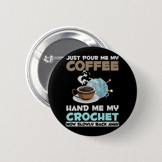 Badge Rond 5 Cm Crochet and Coffee Hobby Crafting Yarn Lover (Devant & derrière)