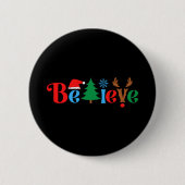 Badge Rond 5 Cm Croire de Noël (Devant)