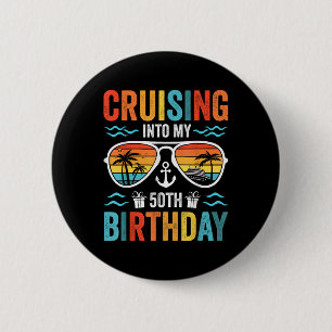 Badge Rond 5 Cm Croisière dans mon 50e anniversaire croisière en f