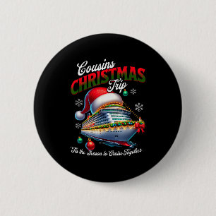 Badge Rond 5 Cm Croisière de Noël Bateau Correspondance Cousins Vo