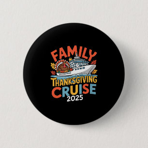 Badge Rond 5 Cm Croisière de Thanksgiving en famille 2025 Voyage N