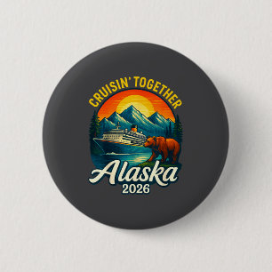 Badge Rond 5 Cm Croisière en Alaska 2026 Croisière Ensemble Famill