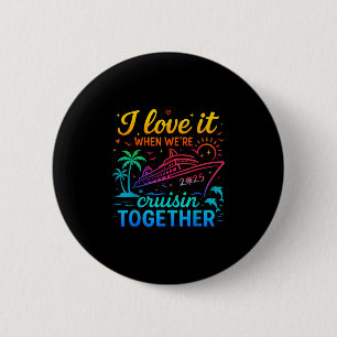 Badge Rond 5 Cm Croisière en famille 2025 J'adore quand on croise