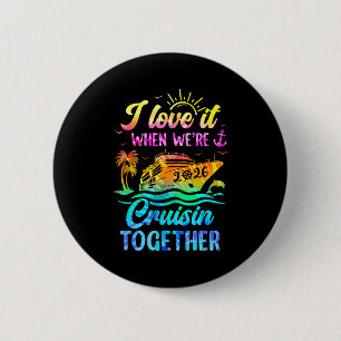 Badge Rond 5 Cm Croisière en famille 2026 J'adore quand on fait un