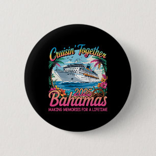 Badge Rond 5 Cm Croisière Ensemble Bahamas 2025 Family Cruise Baha