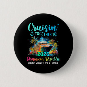 Badge Rond 5 Cm Croisière ensemble en République dominicaine 2025