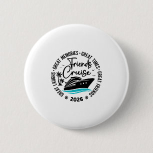 Badge Rond 5 Cm Croisière entre amis 2026 Vacances de groupe Souve